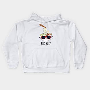 Pho Sure Funny Pho Soup Noodle Pun Kids Hoodie